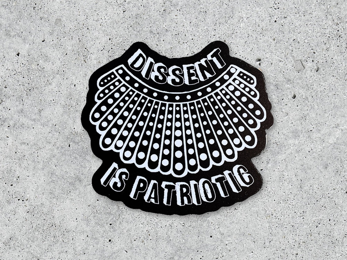 Dissent is Patriotic Sticker