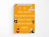22 Walks in Washington, DC That You Must Not Miss