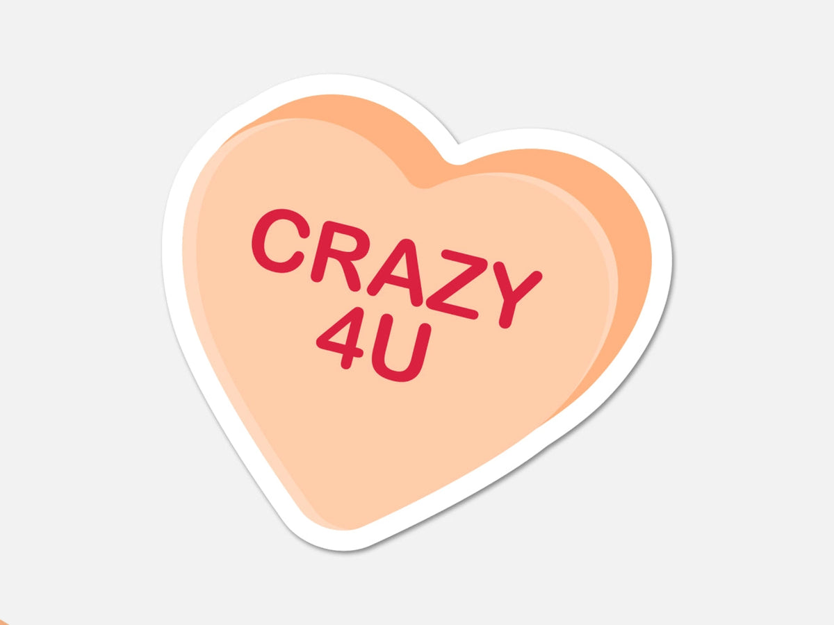 Crazy 4 U Candy Heart Shaped Vinyl Sticker