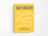 Daily Creative The 5-Minute Habit to Rewire Your Brain