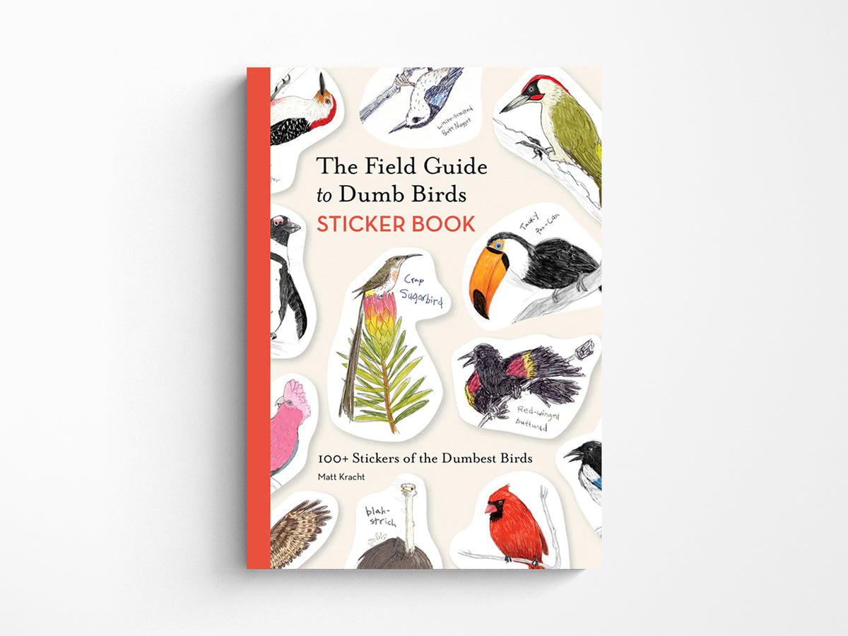 Field Guide to Dumb Birds Sticker Book