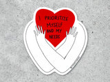 I Prioritize Myself Vinyl Sticker