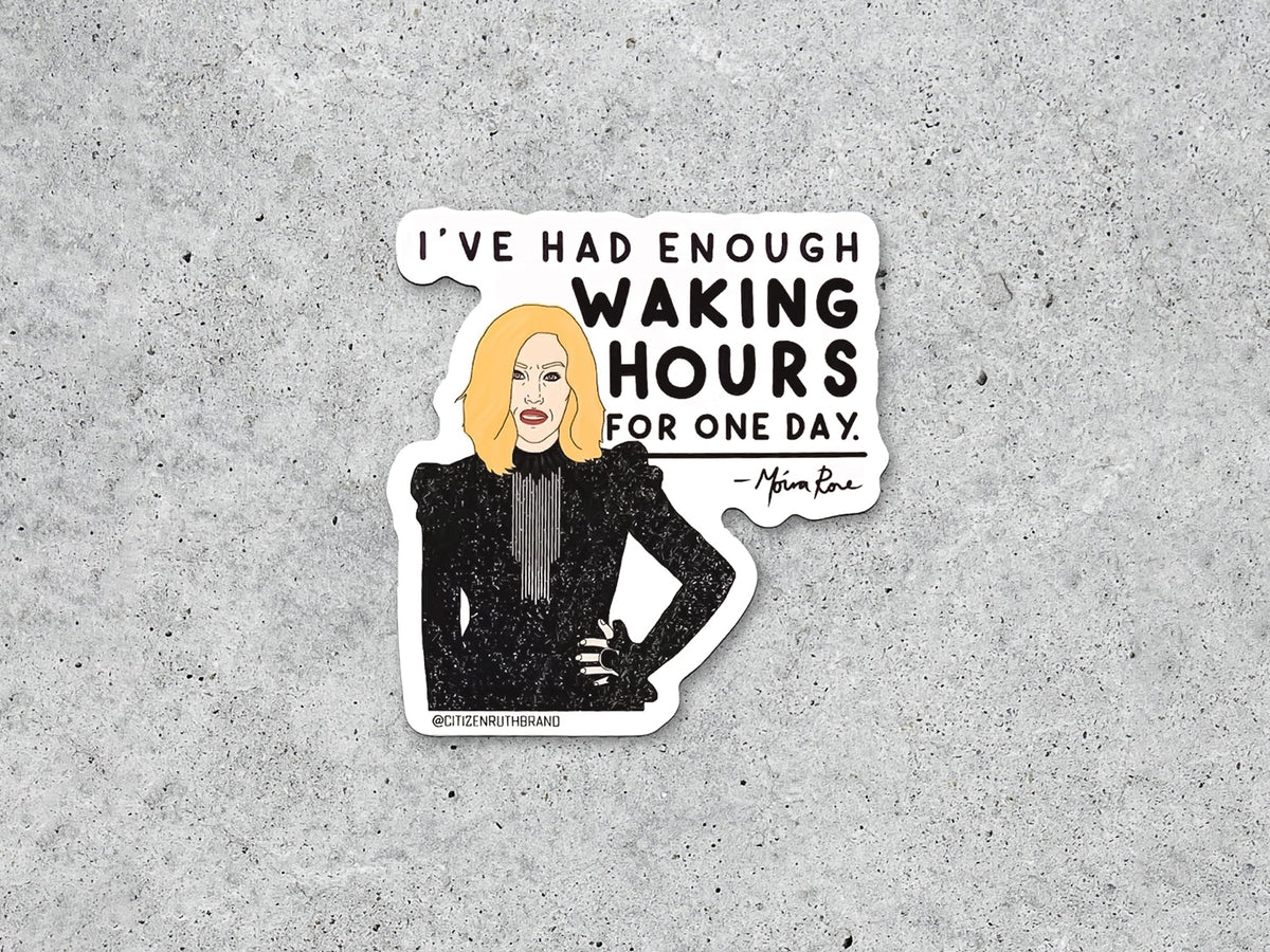 Moira Rose I've Had Enough Vinyl Sticker