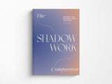 Shadow Work Companion: A Journal for Healing, Clarity, and Peace
